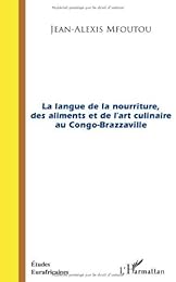 La  langue de la nourriture, des aliments et de l'art culinaire au Congo-Brazzaville