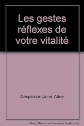Les  gestes réflexes de votre vitalité