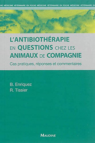 L' antibiothérapie en questions chez les animaux de compagnie