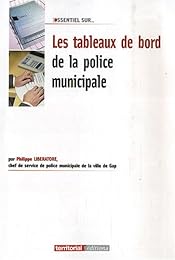 Les  tableaux de bord de la police municipale