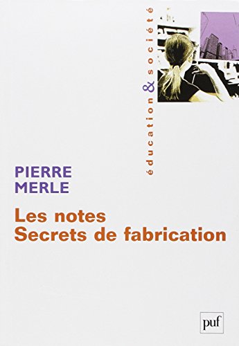 Les  notes, secrets de fabrication