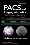 PACS and Imaging Informatics: Basic Principles and Applications