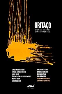 Livro GRITAÇO: crônicas parentais em confinamento (Acolá Editora)