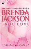 True Love (Madaris Family Novels Book 9)