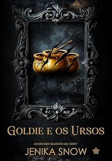 Livro Goldie e os Ursos (Monstros & Bellas Livro 3)