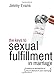 The Keys to Sexual Fulfillment in Marriage: Creating an Atmosphere of Sexual Pleasure in Your Marria by 