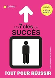 Les  7 clés du succès et de la réussite