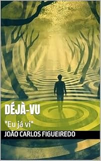 Livro Déjà-vu: "Eu já vi"