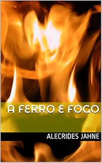 Livro A FERRO E FOGO