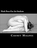 Nude Poses For Art Students: 113 Black and White