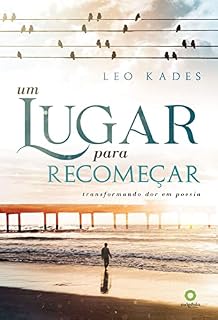 Livro Um Lugar para Recomeçar (Mensagens de Esperança em tempos de crise Livro 8)