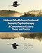 Hakomi Mindfulness-Centered Somatic Psychotherapy: A Comprehensive Guide to Theory and Practice by Halko Weiss, Greg Johanson