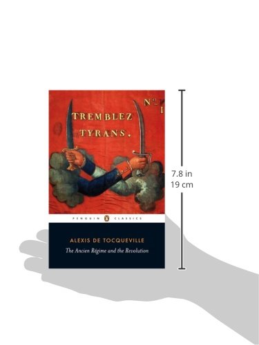 The Ancien Regime And The Revolution Penguin Classics Tocqueville Alexis De Bevan Gerald Bevan Gerald Amazon Com Books