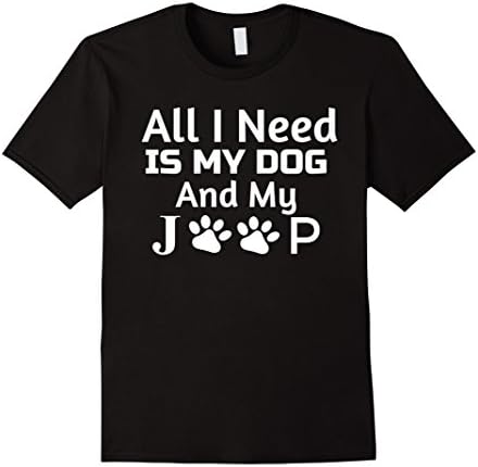 Mens Best T-shirt gift for Jeep and Dog lovers- Need dog and Jeep XL Black