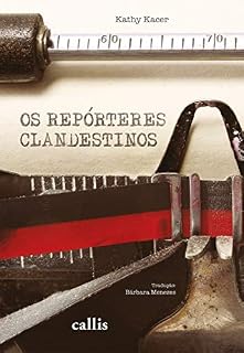 Livro Os repórteres clandestinos