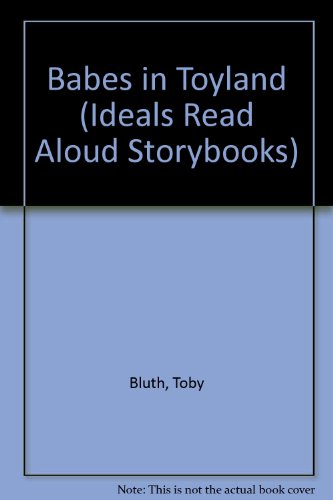 Babes in Toyland (Ideals Read Aloud Storybooks)