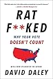 Ratf**ked: Why Your Vote Doesn't Count