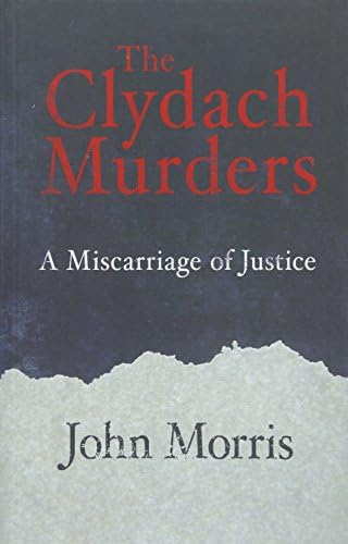 The Clydach Murders: A Miscarriage of Justice