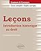 Leçons d'Introduction historique au droit. Cours complet et sujets corrigés (Leçons de Droit) by 