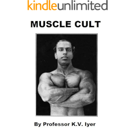 Amazon Com Muscle Cult Ebook Iyer Professor K V Kindle Store