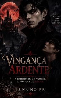 Livro Vingança Ardente: A Jornada de um Vampiro à Procura de Justiça