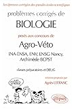 Image de Problèmes corrigés de biologie posés aux concours de agro-véto : INA-ENSA, ENV, ENSG Nancy, Archimède BCPST, classes préparatoires et DEUG