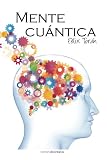 Mente Cuantica (Spanish Edition) by