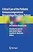 Critical Care of the Pediatric Immunocompromised Hematology/Oncology Patient: An Evidence-Based Guide