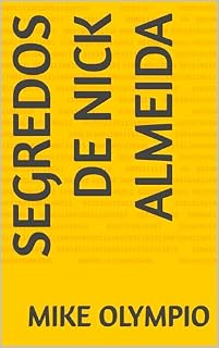 Livro Segredos de Nick Almeida