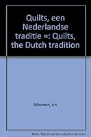 Quilts, Een Nederlandse Traditie = Quilts, The Dutch Tradition 9070300060 Book Cover