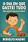 Livro O Dia em Que Gastei Tudo : Uma história encantadora sobre educação financeira infantil, sonhos, paciência e escolhas inteligentes