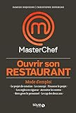 Ouvrir son restaurant - mode d'emploi - Masterchef (French Edition) by 