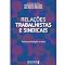 Livro Relações trabalhistas e sindicais: teorias, estratégias e cases