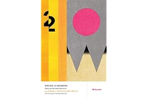 Writing Is Designing: Words and the User Experience