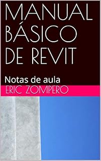 Livro MANUAL BÁSICO DE REVIT: Notas de aula