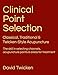 Clinical Point Selection: Classical, Traditional & Twicken Style Acupuncture. The skill in selecting channels, acupuncture points and areas for treatment.