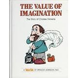 The Value of Imagination: The Story of Charles Dickens (Valuetales)