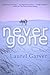 Never Gone (Dani Deane Book 1) by Laurel Garver