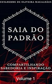 Livro Saia do Padrão: Compartilhando Sabedoria e Inspiração