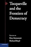 Tocqueville and the Frontiers of Democracy