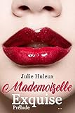 Mademoiselle Exquise (French Edition) by 