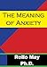 The Meaning Of Anxiety