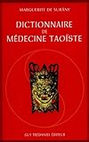 Dictionnaire de médecine taoïste by
