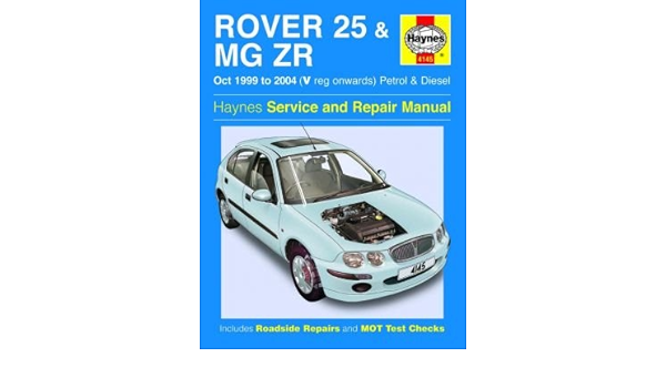 Haynes – Manual de taller Rover 25 & MG ZR 99 – 04: Amazon.es ...