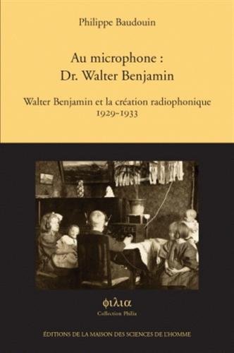 Au microphone, Dr. Walter Benjamin