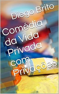 Livro Comédia da Vida Privada com Privações