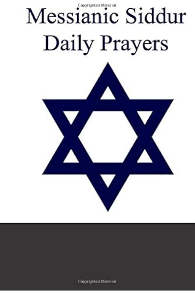 Messianic Siddur Daily Prayers Morgan Jeff 9781717994561 Amazon Com Books