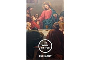 My Daily Visitor: Eucharist