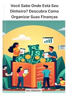 Livro Você sabe onde está indo seu dinheiro?: Descubra como organizar suas finanças