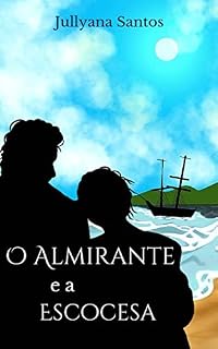 Livro O Almirante e a Escocesa